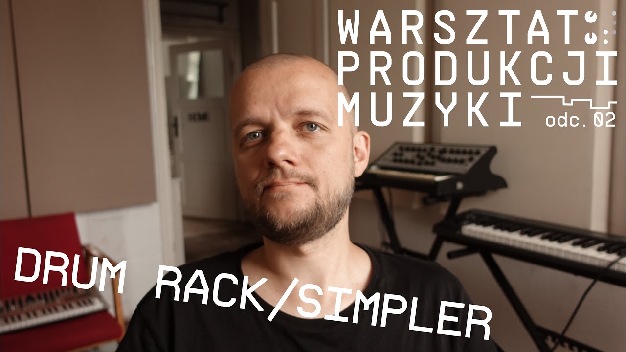 ABLETON LIVE / DRUM RACK i SIMPLER