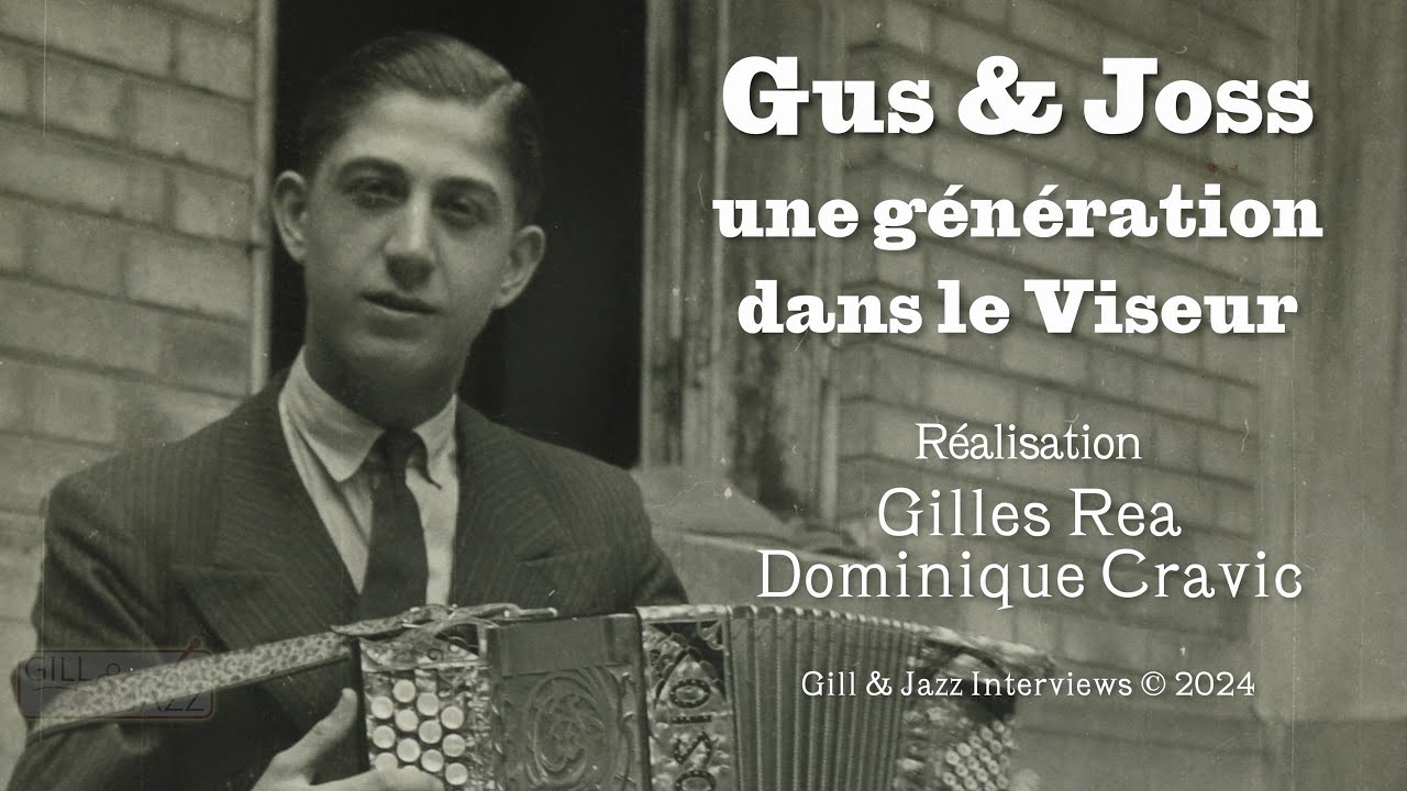 Gus Viseur  - Interview de Josette Viseur et Pascal Baselli - Gill & Jazz Interviews