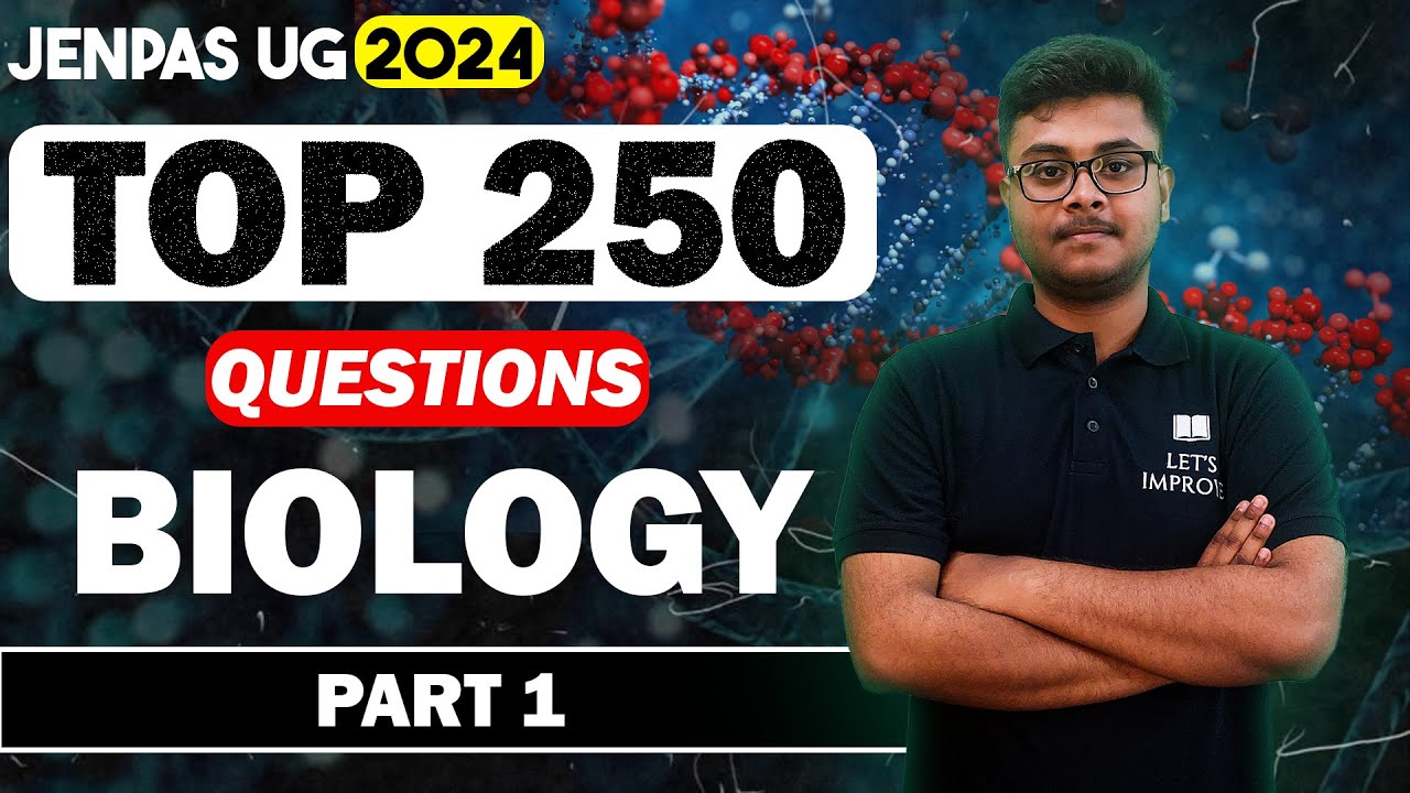 JENPAS UG 2024 Biology 250 Question Series | part-1 | JENPAS Ug Biology | Let's Improve