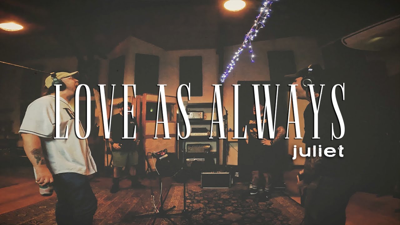 Love As Always - Juliet (Official Music Video)