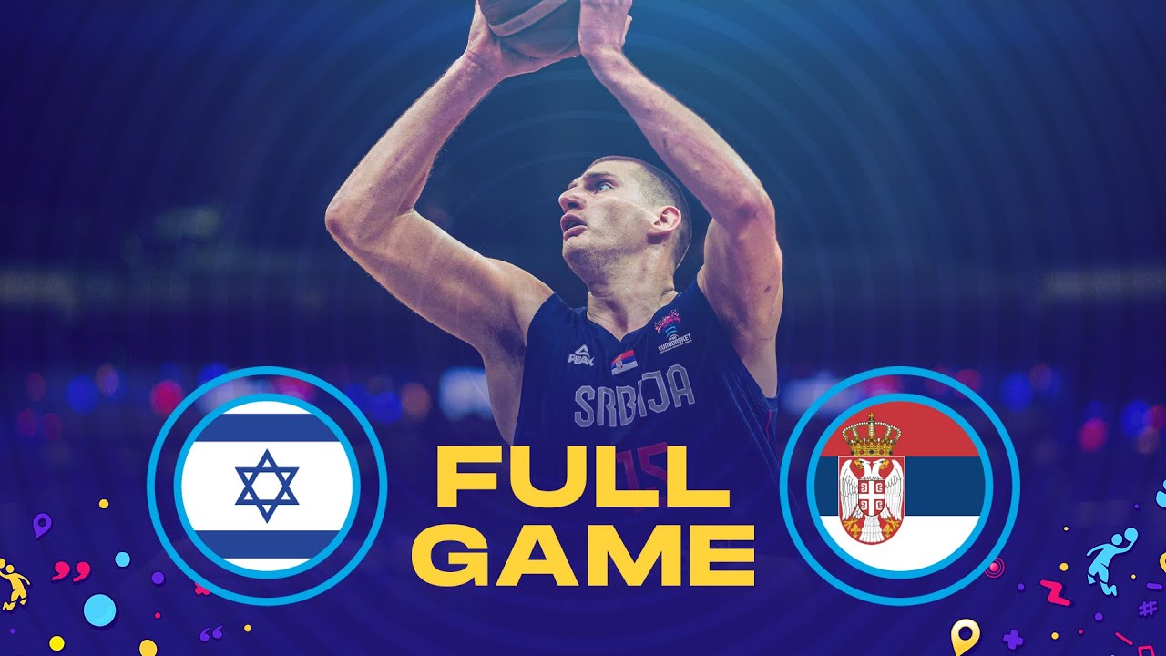 Israel v Serbia | Full Basketball Game | FIBA EuroBasket 2022