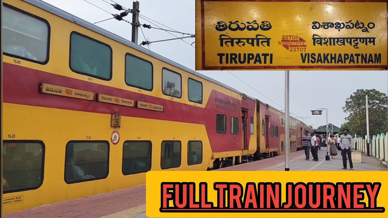 visakhapatnam-tirupati full train journey on board 22707 vskp-tpty a.c. double decker express train