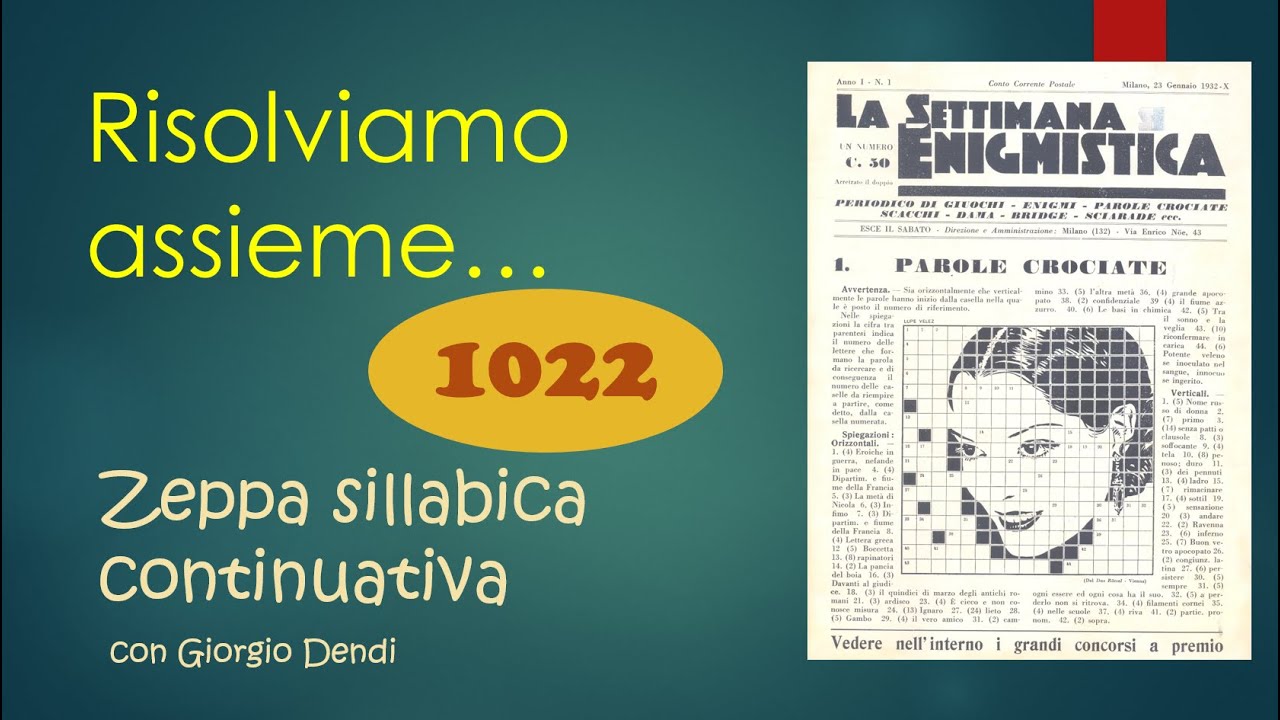 Risolviamo con Giorgio Dendi una ZEPPA SILLABICA CONTINUATIVA della Settimana Enigmistica?