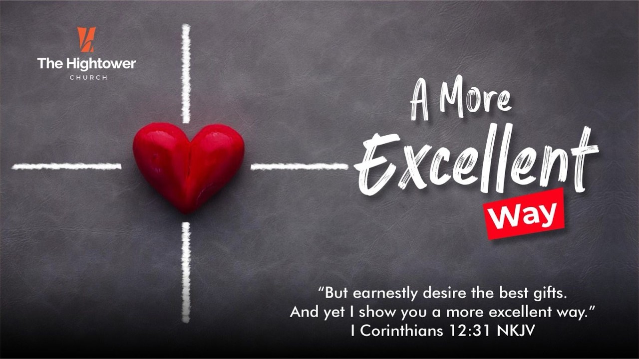A More excellent way by Pastor Ed Eze - 15.02.2026