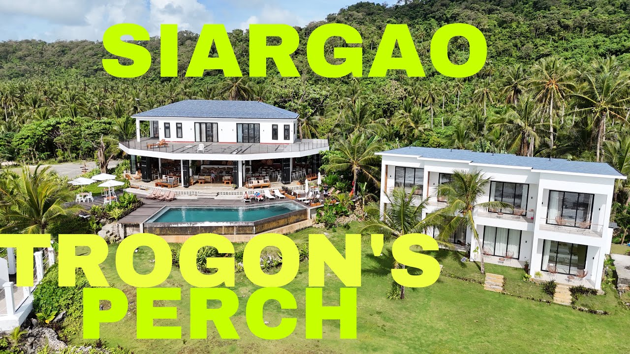 TROGON’S PERCH  SIARGAO