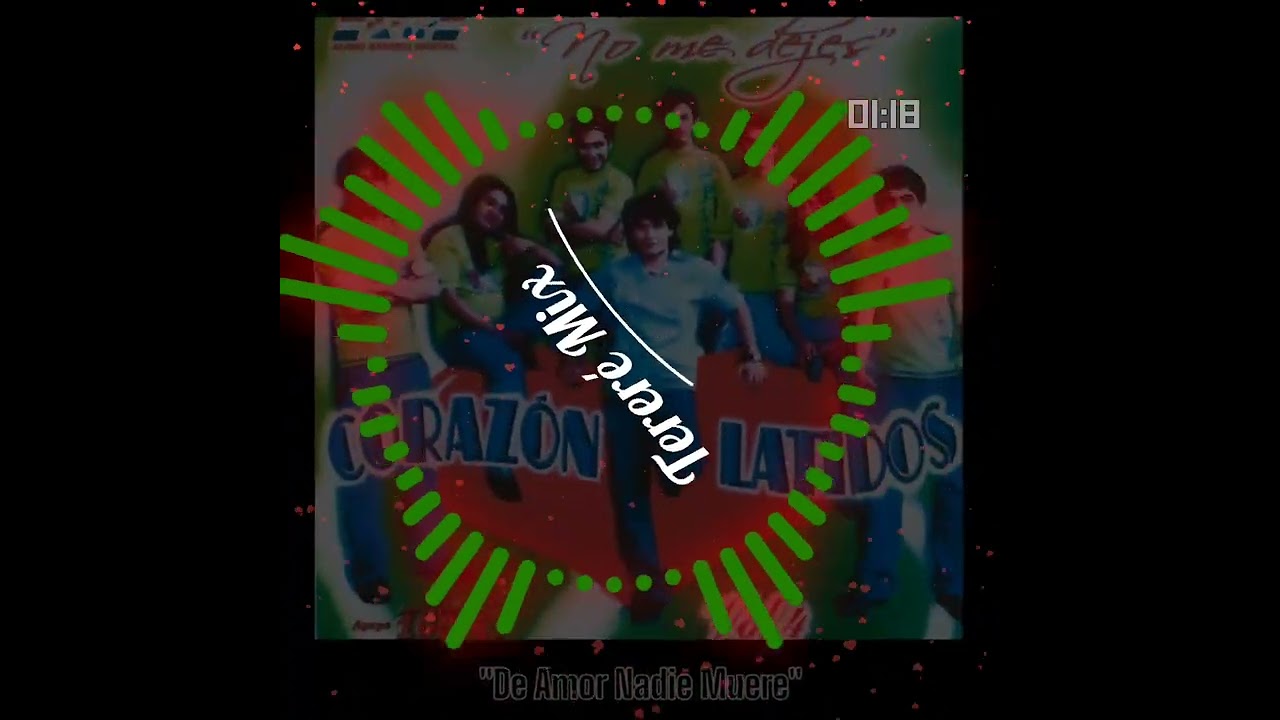 Corazón Latidos - De Amor Nadie Muere