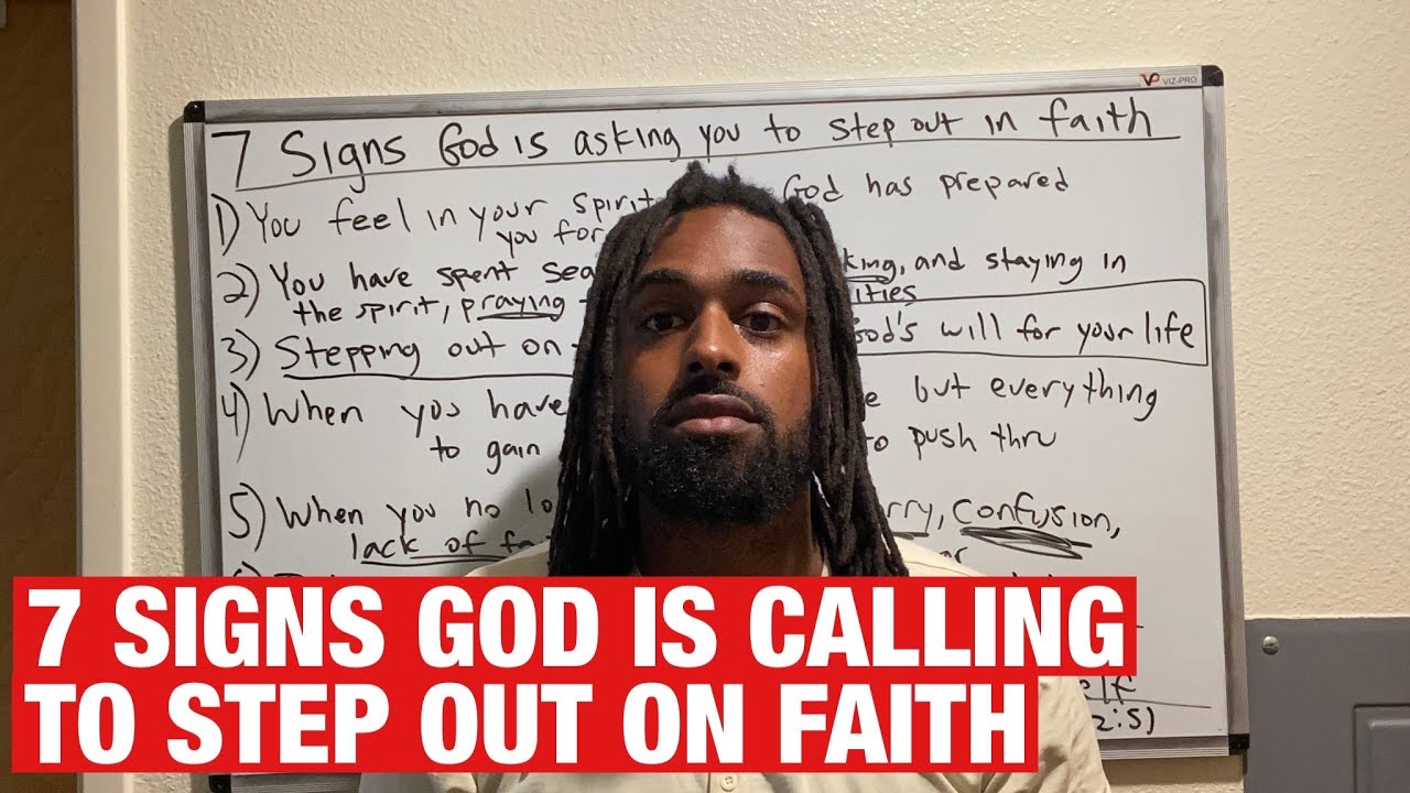7 Signs God Is Calling You To Step Out On Faith
