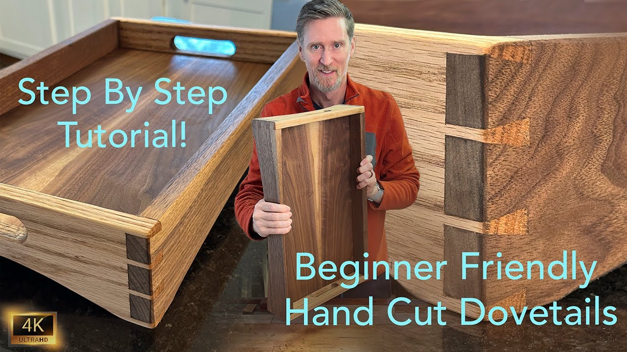 How to Build a Wooden Serving Tray - Beginner Friendly with Easy Hand Cut Dovetails