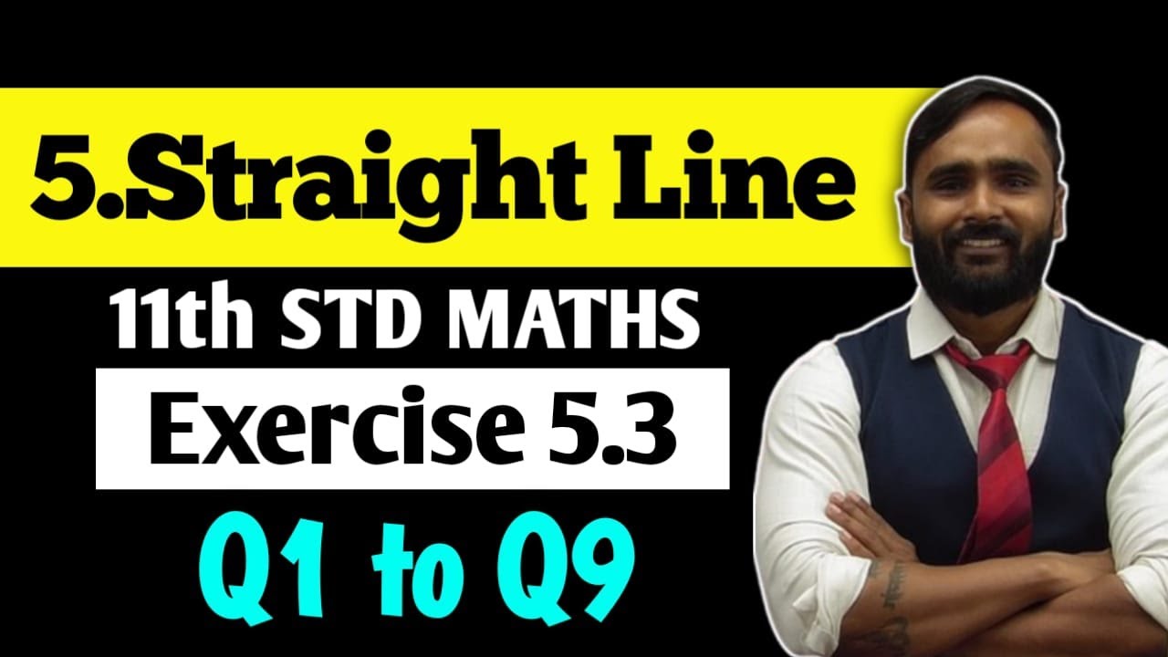 11th MATHS 1 | Chapter 5 Straight Line | Exercise 5.3 | Q1 to Q9 | PRADEEP GIRI SIR
