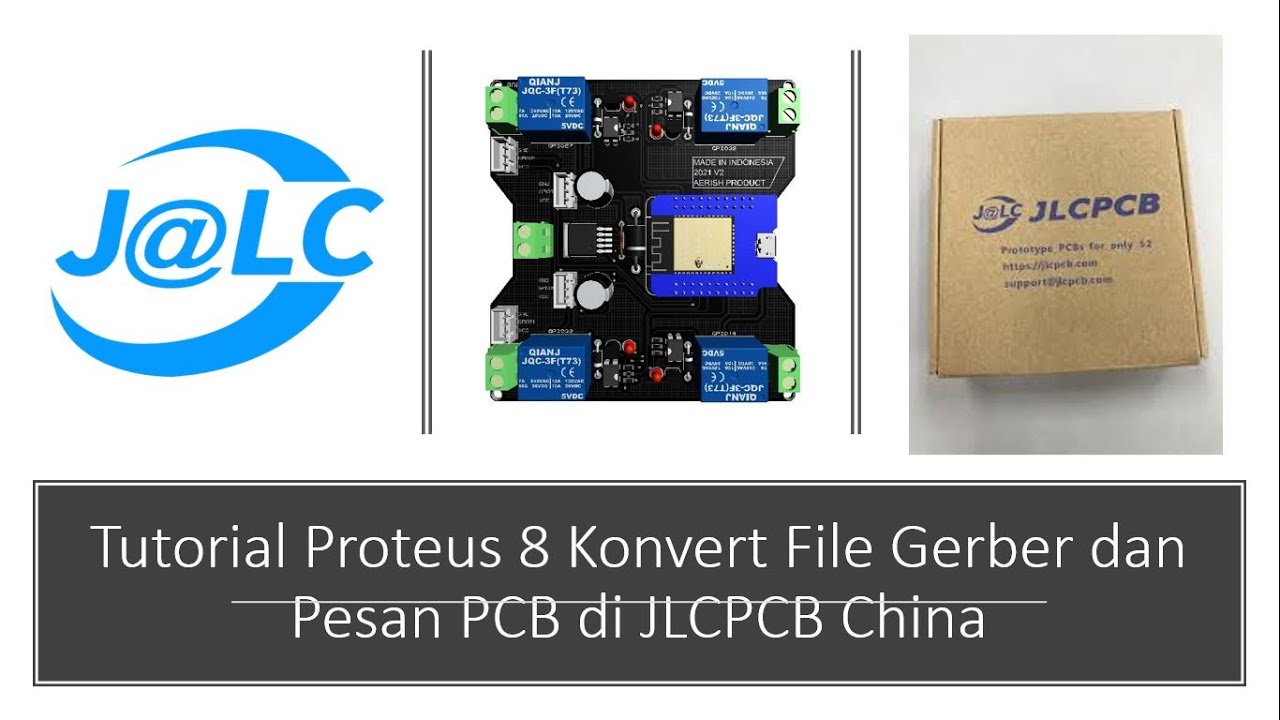 Tutorial Proteus 8 Konvert File Gerber dan Cara Pesan PCB di China JLCPCB