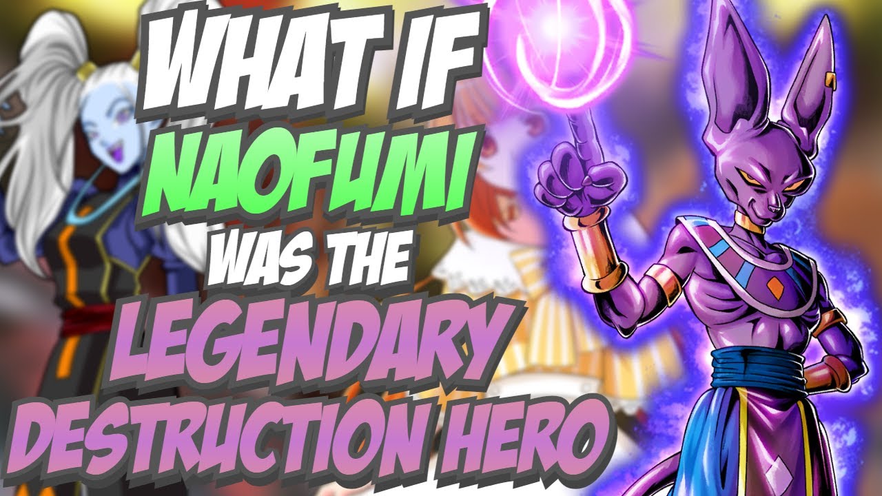 What if Naofumi Was The Legendary Destruction Hero The Movie