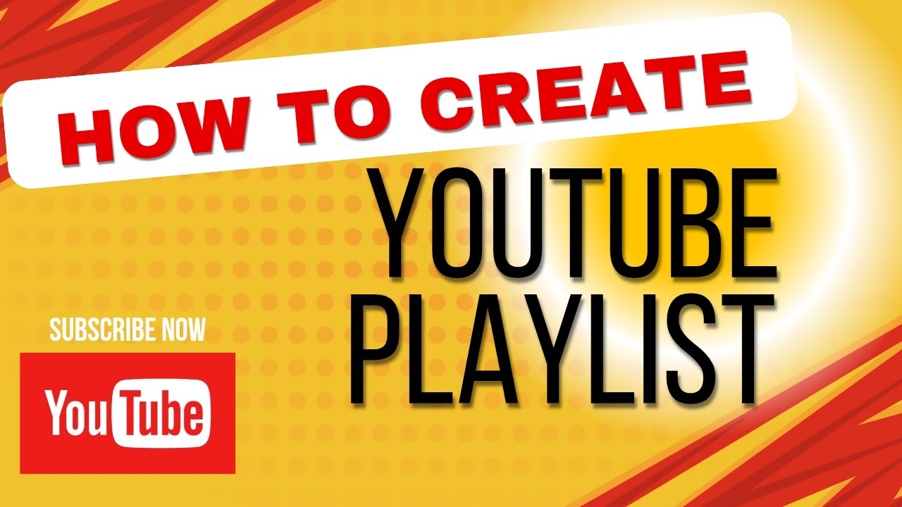 How Create A YouTube Playlist: Step By Step Tutorial