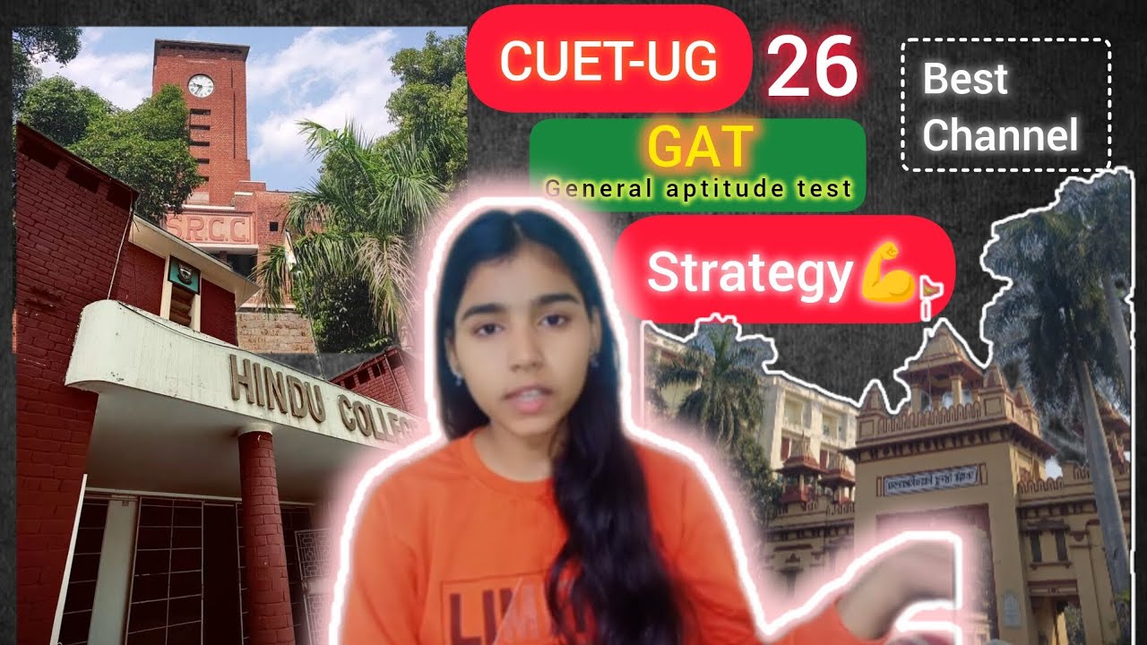 CUET-UG (GAT) Preparation💯 video|| All Dought Clear 🤯💪
