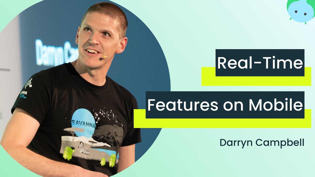 Add Real-Time Features to your Mobile App with Darryn Campbell