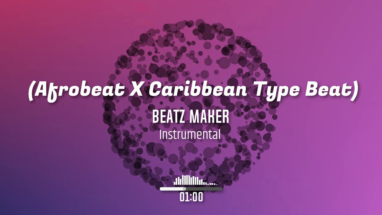 Afrobeat X Caribbean Type Beat Instrumental (prod by Beatz Maker)