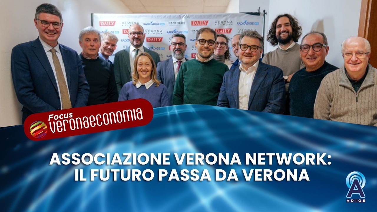 Associazione Verona Network: il futuro passa da Verona