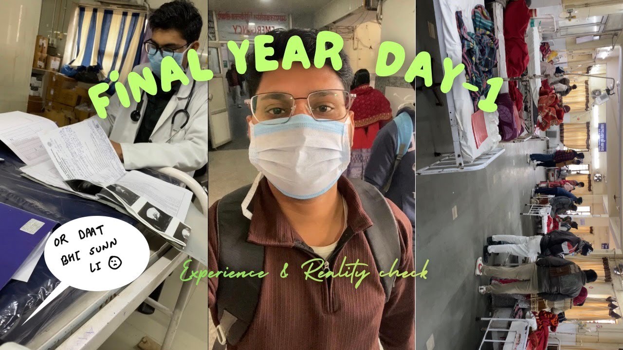 First Day of final year MBBS || 