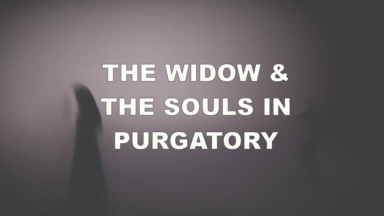 The Bohemian Widow and the Souls in Purgatory