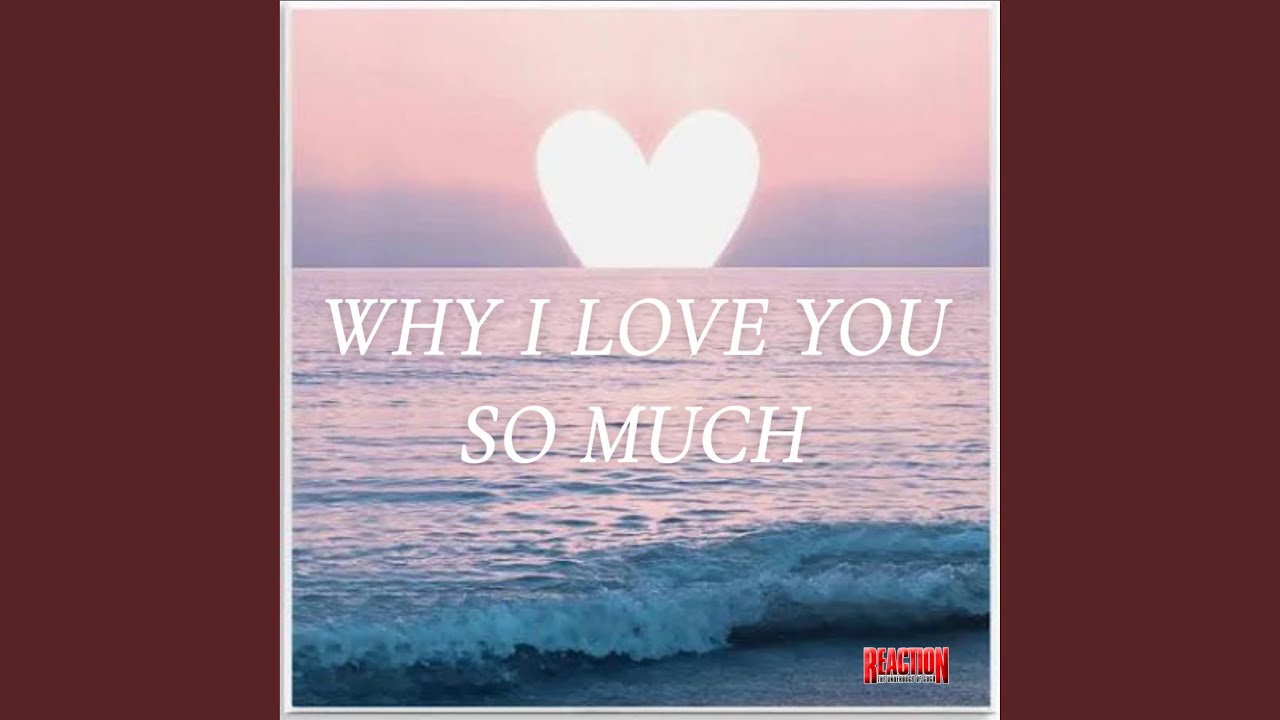 Why I love You