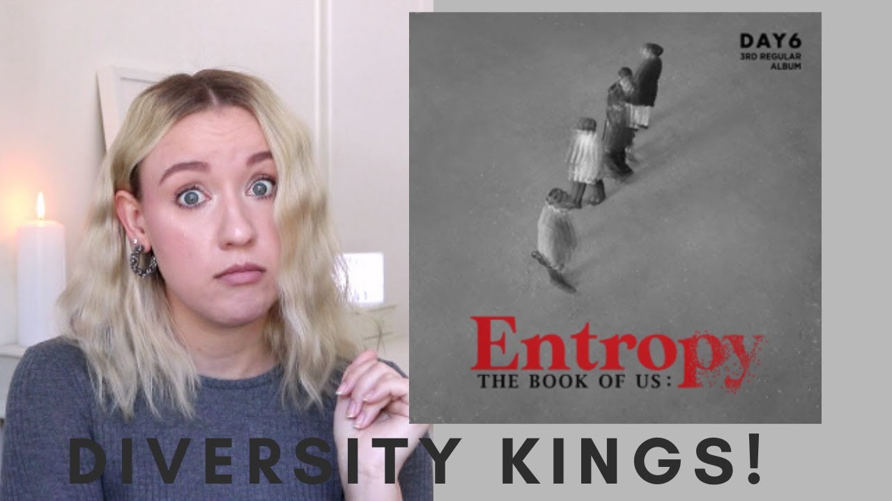 DIVERSITY KINGS! DAY6 (데이식스) THE BOOK OF US: ENTROPY ALBUM FIRST LISTEN & REACTION!