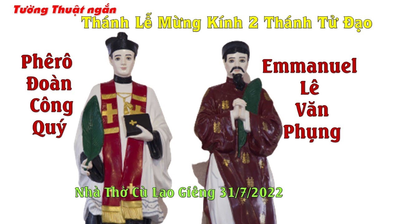 Tường Thuật ngắn Thánh lễ mừng kính 2 thánh Tử Đạo tại Nhà Thờ Cù Lao Giêng