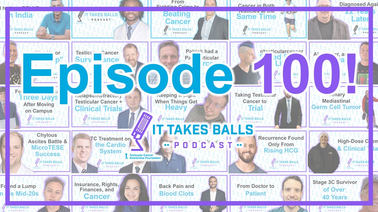 It Takes Balls 100th Episode Live from Testicular Cancer Conference 2025