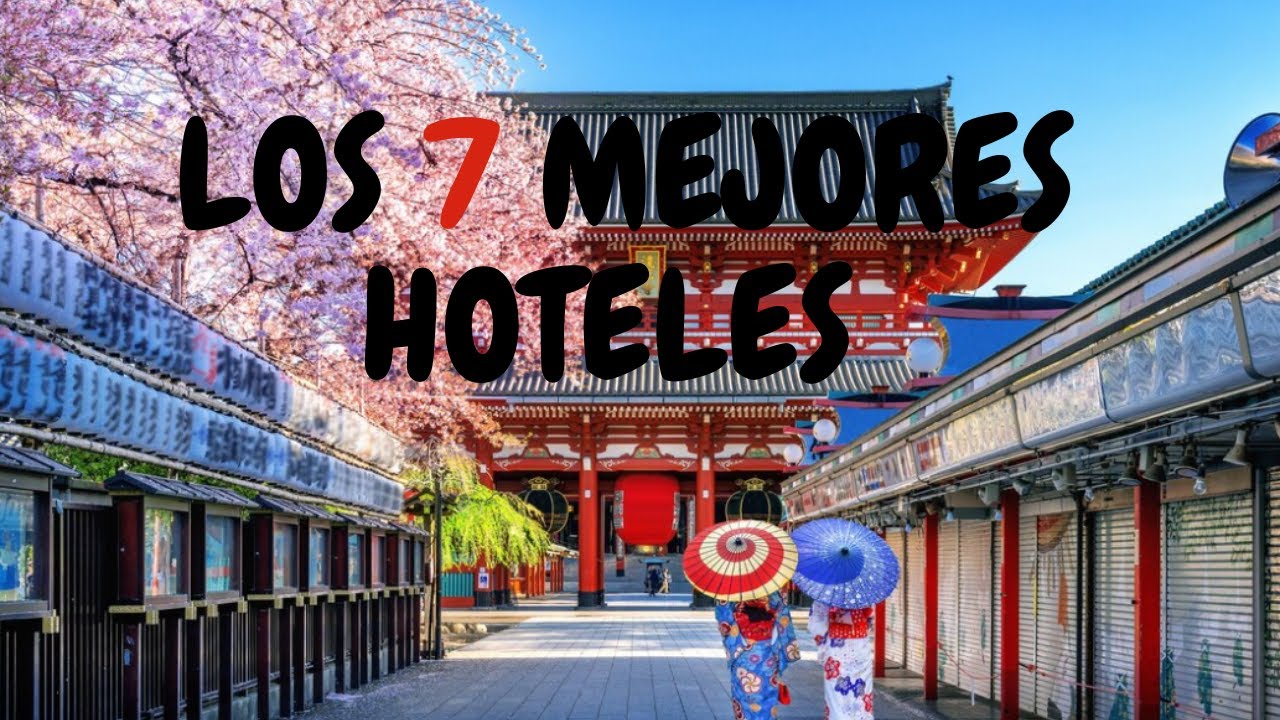 🔝Los 7 Mejores Hoteles de TOKIO ¿Dónde alojarse en JAPON? con ubicación perfecta, diseño y comodidad