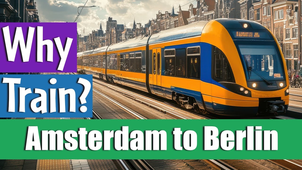 Journey from Amsterdam to Berlin by Train | Why Trains are Best?
