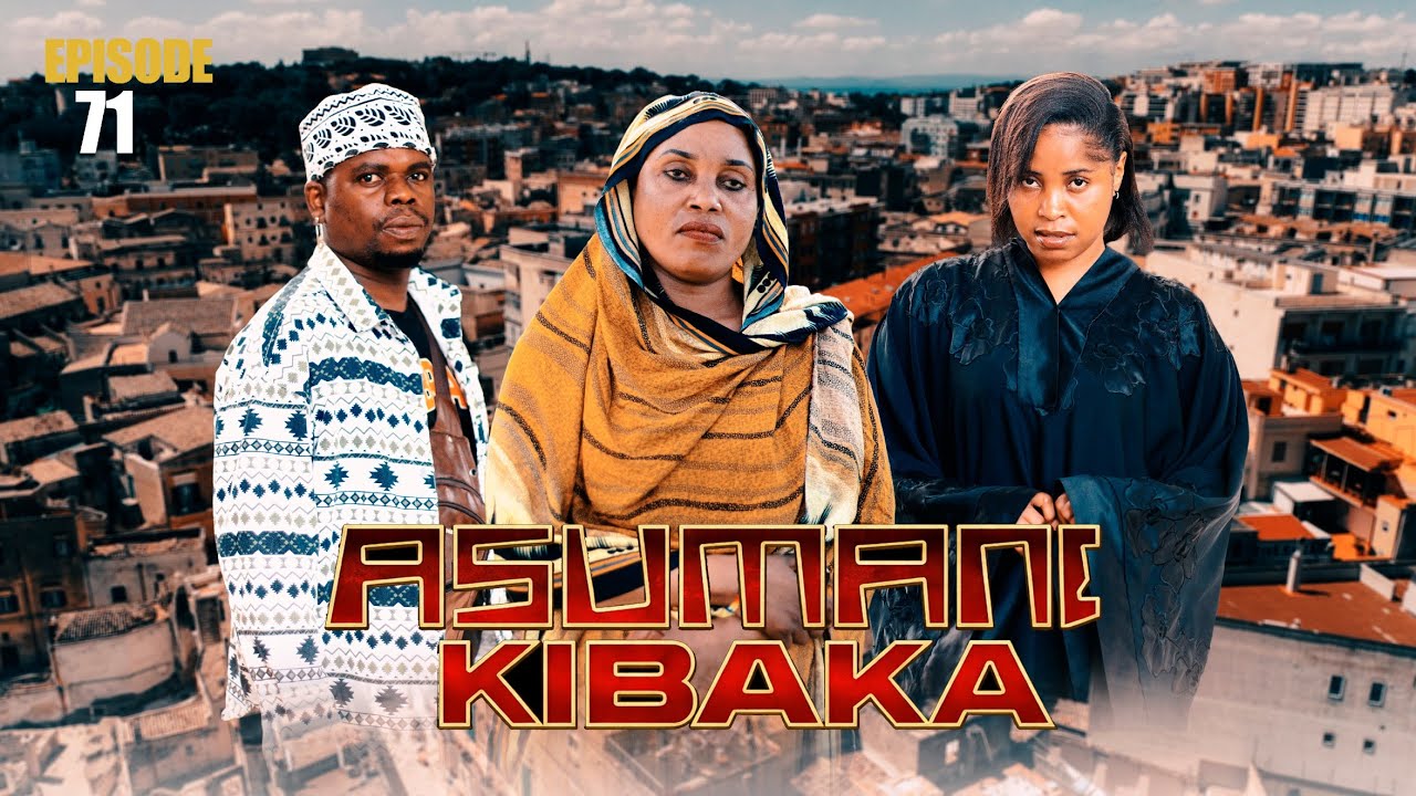 ASUMANI KIBAKA | ep 71|