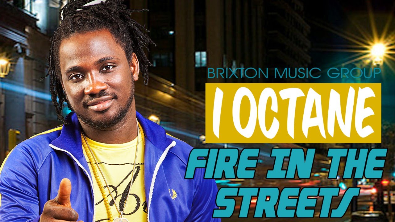 I-Octane - Fire In The Streets [Love & Emotion Riddim] September 2014