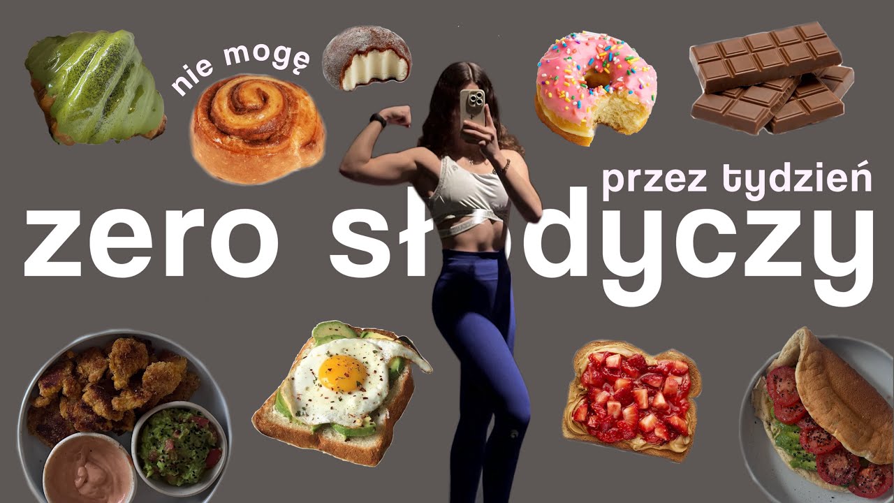 NIE JEM SŁODYCZY PRZEZ TYDZIEŃ | co się zmieniło !?
