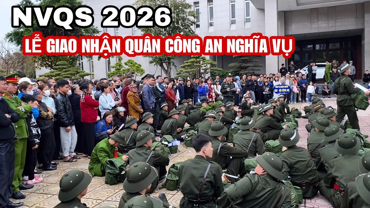 NVQS 2026 Lễ Giao Nhận Quân Công An Nghĩa Vụ  Thái Bình ( Hưng Yên ) Tại Tòa Nhà 9 Tầng