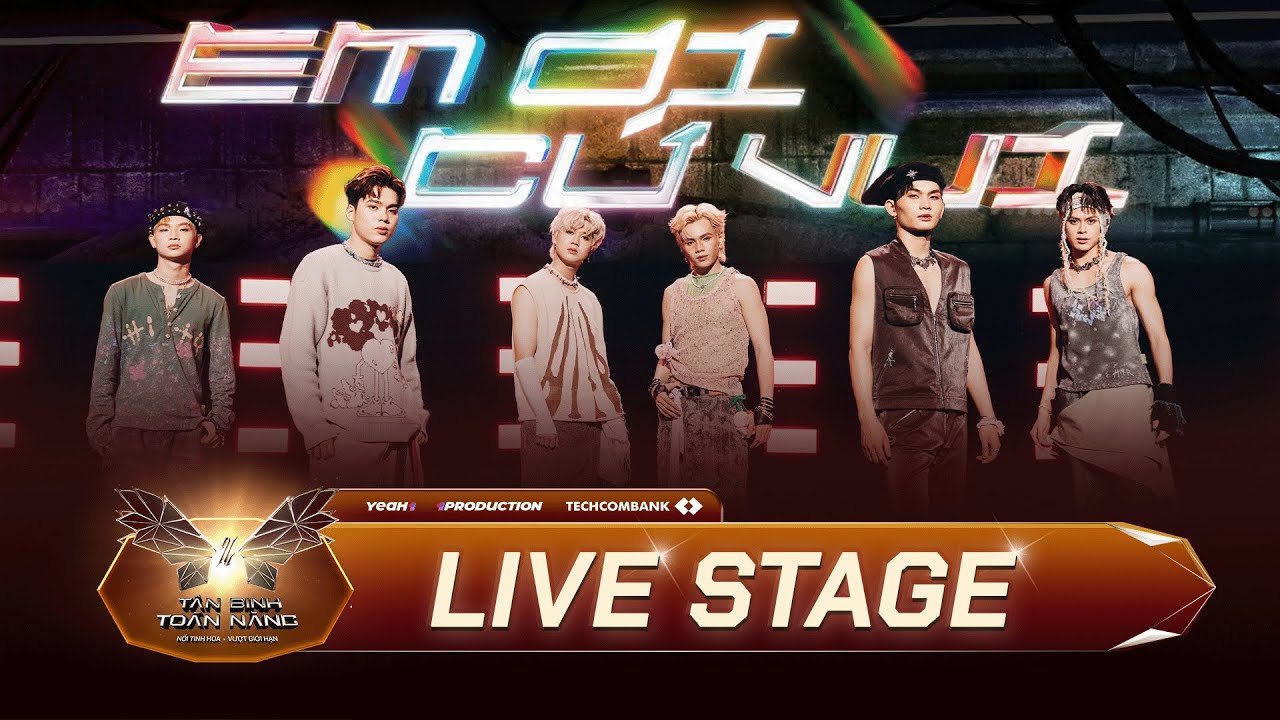 Em Ơi Cứ Vui LiveStage | Dàn Tân Binh gây bão với visual đỉnh – thần thái không đối thủ