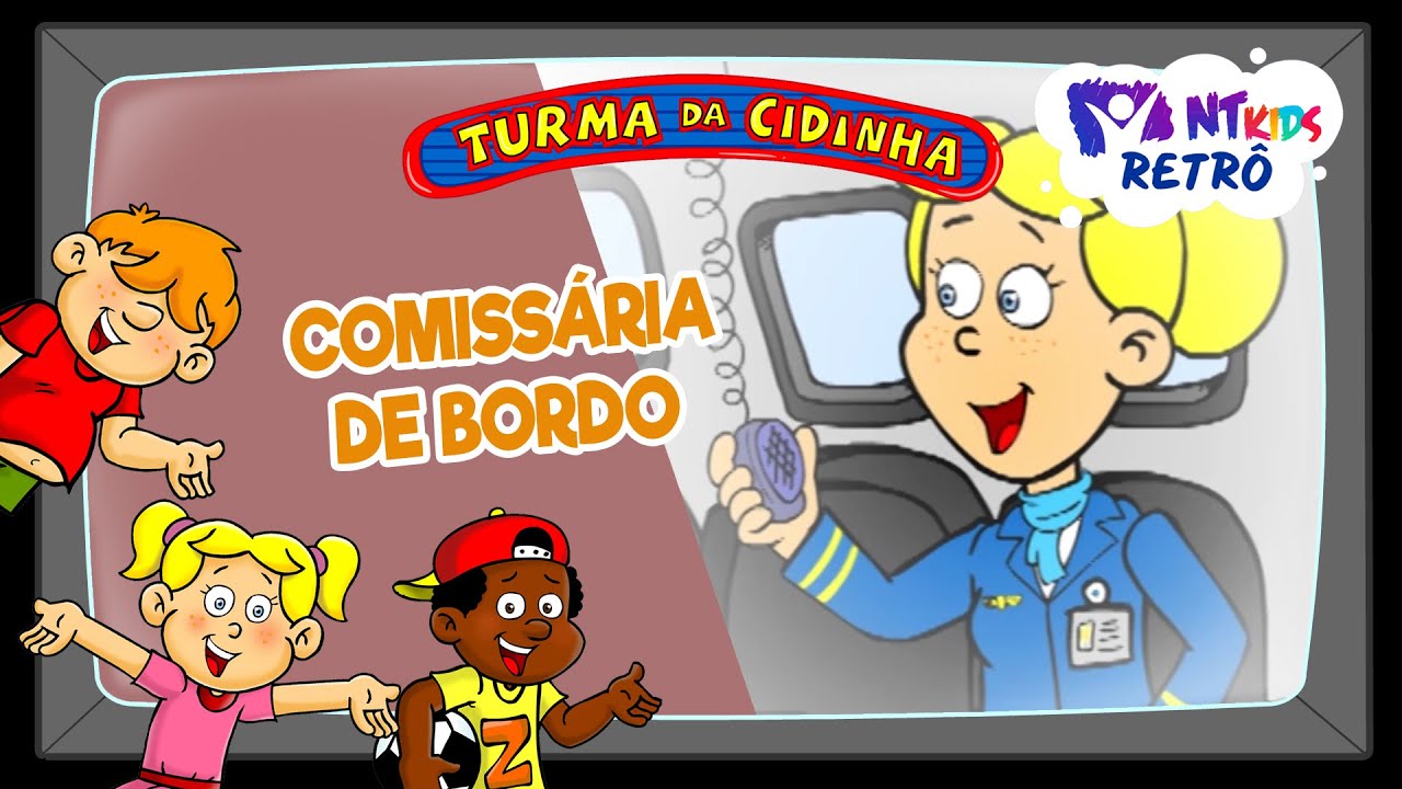 TURMA DA CIDINHA - COMISSÁRIA DE BORDO
