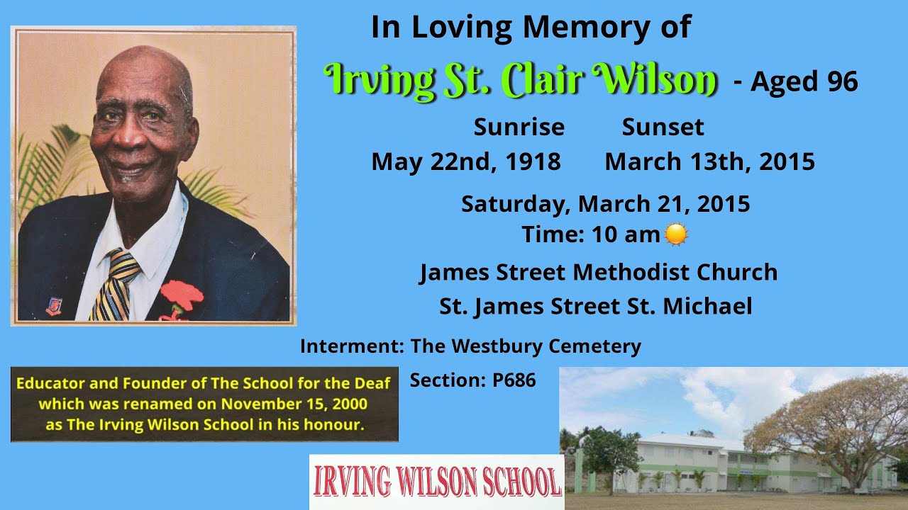 In Loving Memory of Irving St. Clair Wilson - Former Principal of Deaf School (Barbados) - 2015
