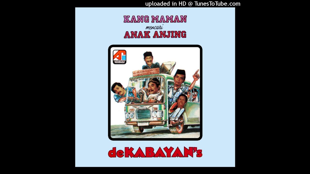 [ REKAMAN LAWAK ] DE KABAYAN'S - KANG MAMAN MENCARI ANAK ANJING [FULL VERSION]