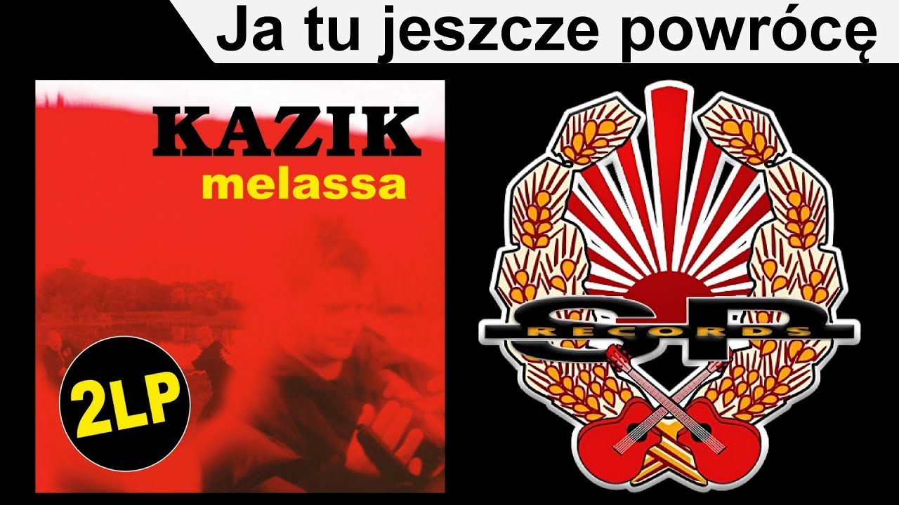 KAZIK - Ja tu jeszcze powr&oacute;cę [OFFICIAL AUDIO]