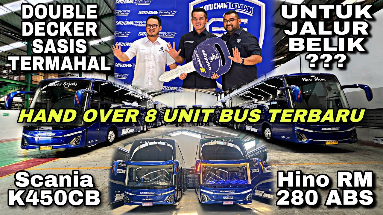 Double Decker Termahal Untuk Jalur Belik ⁉️ Hand Over 8 Unit Bus Terbaru PO SATU ENAM DELAPAN TRANS