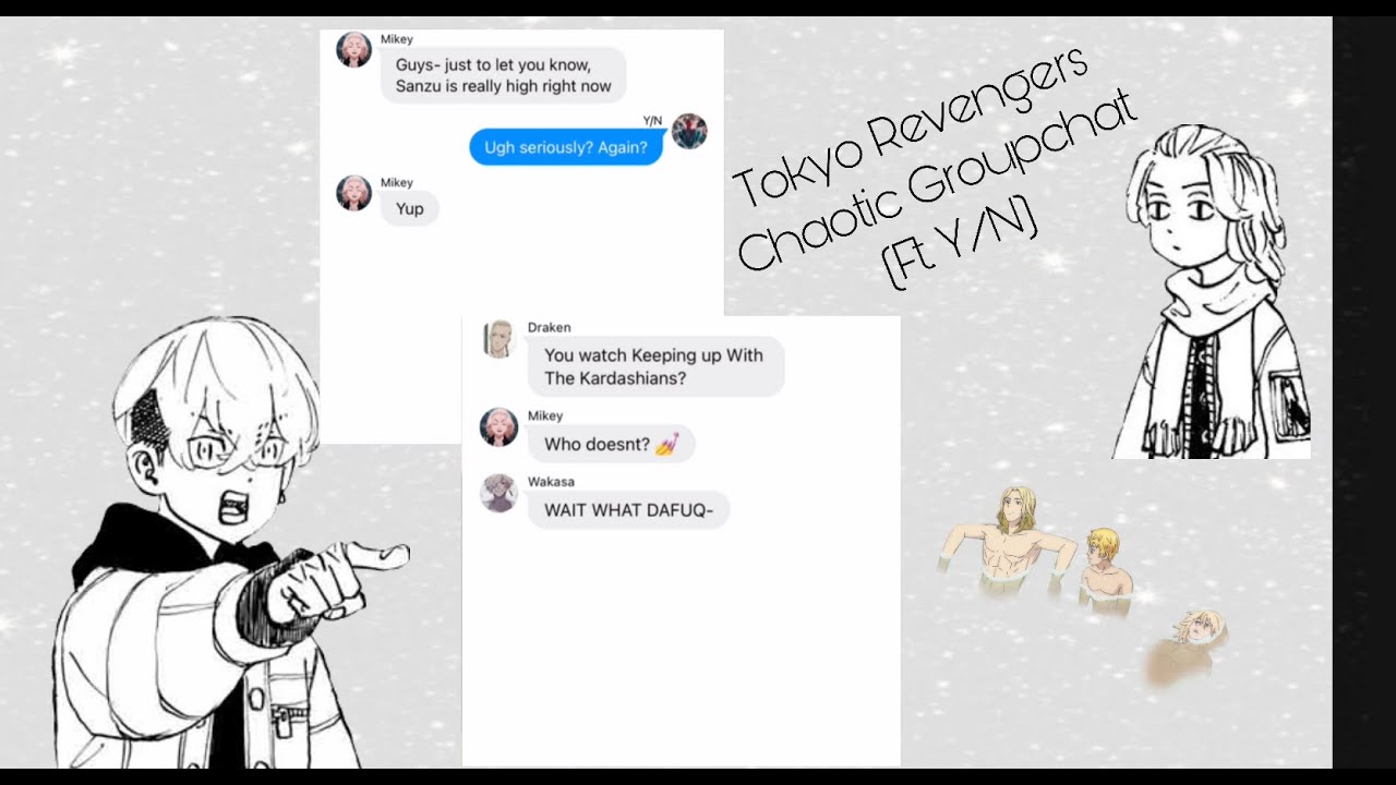 Tokyo Revengers Chaotic Groupchat