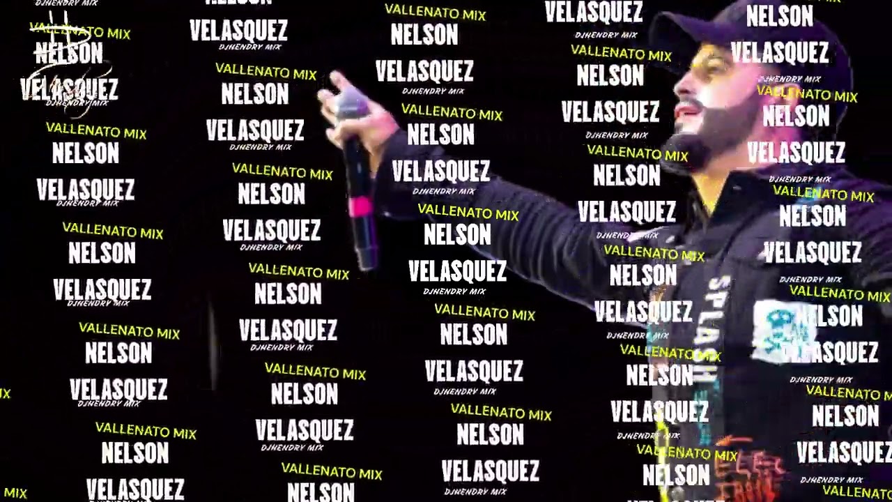 VALLENATO MIX - NELSON VELASQUEZ DJHENDRY MIX ( SUSCRIBETE )