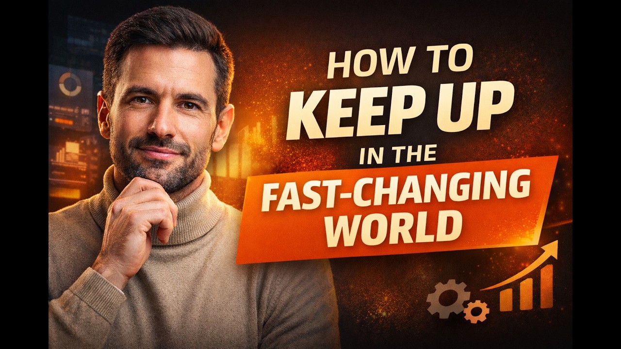 Framework: How to Keep Up in the Fast-Changing World