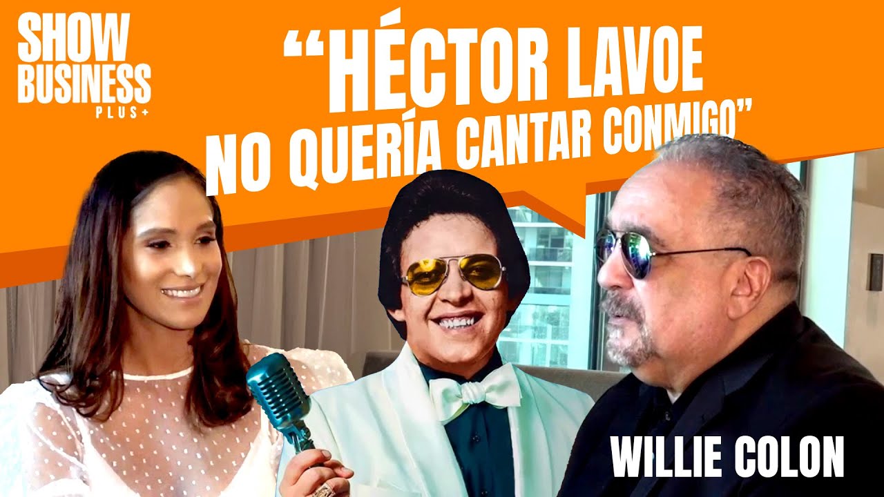 ¿POR QUÉ HÉCTOR LAVOE NO QUERÍA CANTAR CON WILLIE COLÓN? 😱 Entérate en Show Business Plus