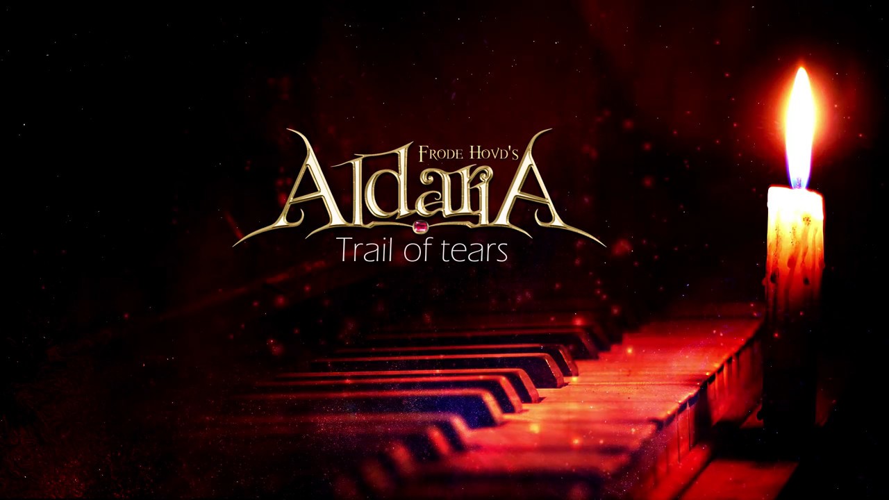 ALDARIA - Trail of Tears (2017) // Official Lyric Video // Pride & Joy Music