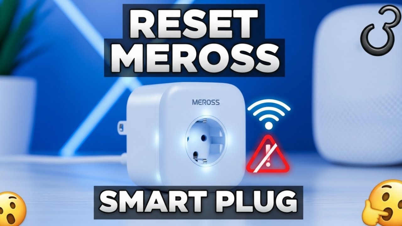 How to Reset Meross Smart Plug &ndash; Quick & Easy Guide