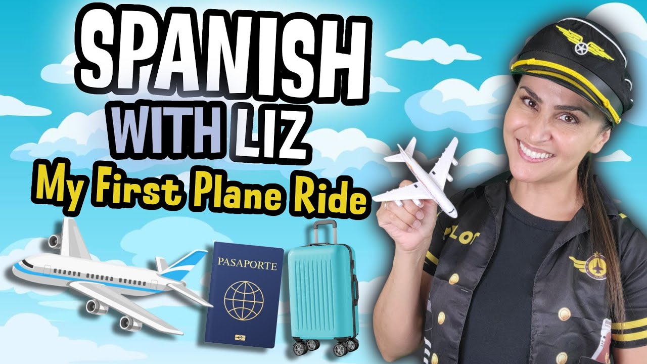 Learn Spanish | First Plane Ride | Pack, Weather & Safety | For Babies & Toddlers | Aprende Español