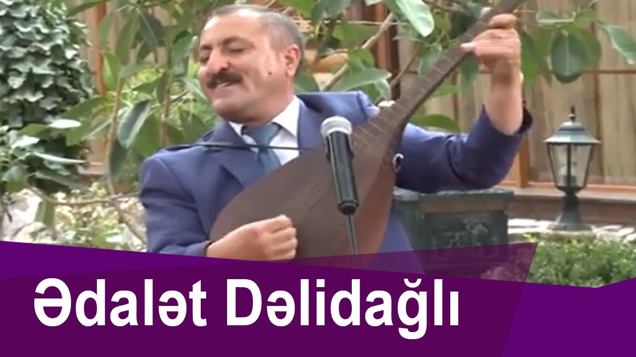 Ədalət Dəlidağlı 