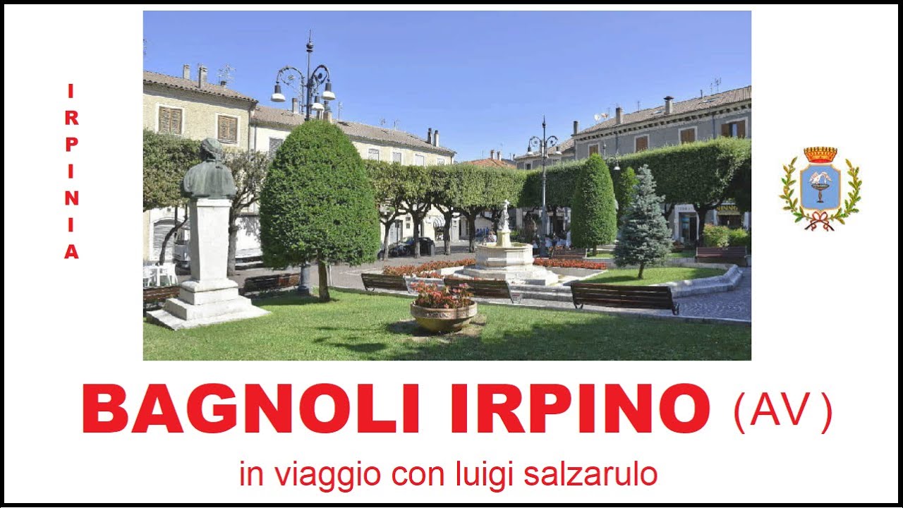 BAGNOLI IRPINO ( Avellino) - LA GEMMA DELL' IRPINIA - Ultima Versione/Nuove Riprese - in viaggio LS.