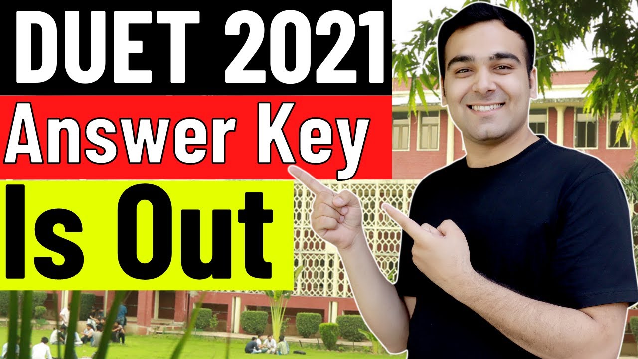 DUET DUJAT 2021 Answer Key is Out | DU Admissions Big Update