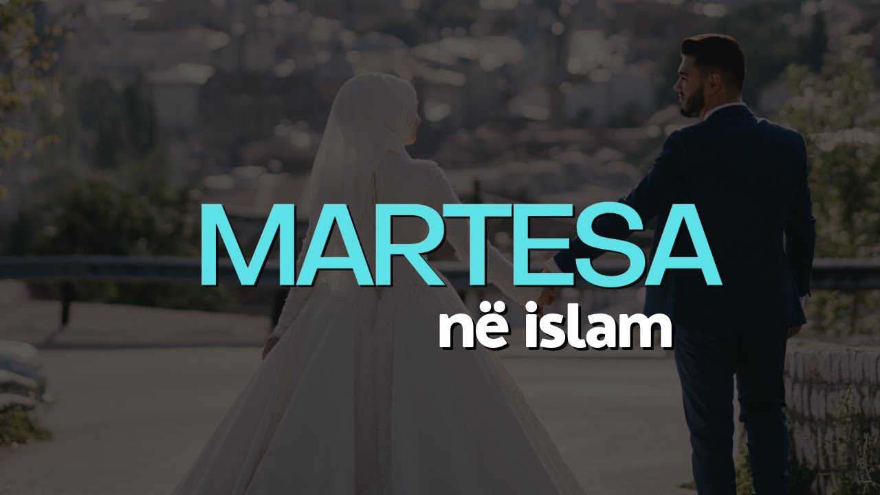 Martesa në islam!