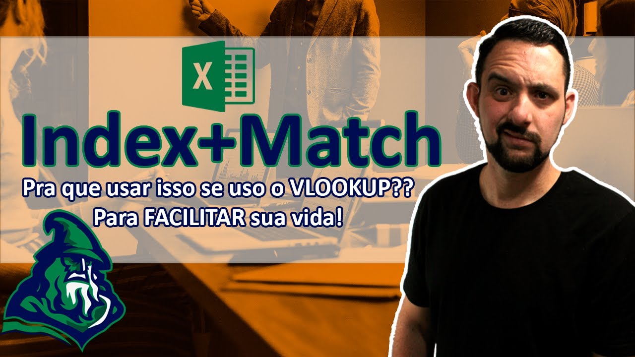 Index+Match  (Índice+Corresp) - O jeito mais eficiente de se fazer o VLOOKUP (Procv)